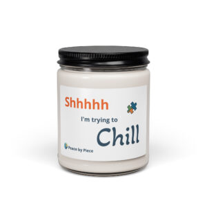 Shhhh... I'm Trying to Chill, Candle