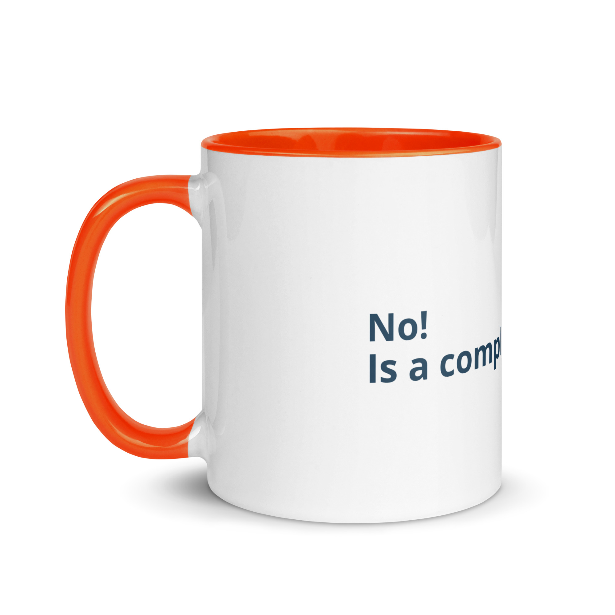 No. Is a Complete Sentence. Mug - Image 2